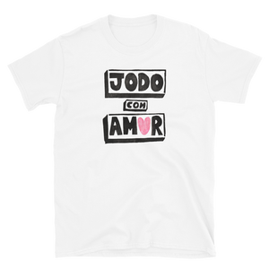 Jodo con Amor Unisex T-Shirt